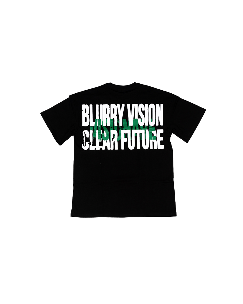 "BLURRY VISION CLEAR FUTURE"